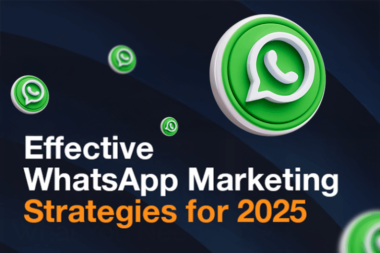 Effective WhatsApp Marketing Strategies for 2025